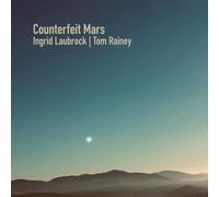 Ingrid Laubrock - Counterfeit Mars [Compact Discs]