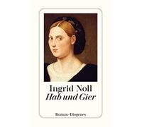 Ingrid Noll Hab und Gier (detebe) (Poche)