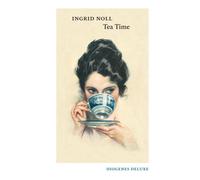 Ingrid Noll Tea Time (diogenes deluxe) (Poche)