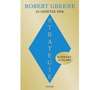 Ingrid Proß-Gill Robert Greene 33 Gesetze der Strategie: Kompaktausgabe (Relié)