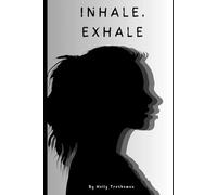 Inhale, Exhale