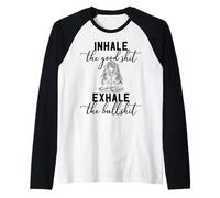 Inhale The Good Exhale The Bullshit Chakra méditation Yoga Manche Raglan