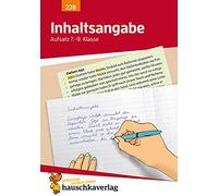 Inhaltsangabe. Aufsatz 7.- 9. Klasse