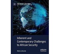 Inherent And Contemporary Challenges To African Security