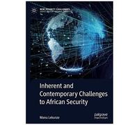 Inherent And Contemporary Challenges To African Security