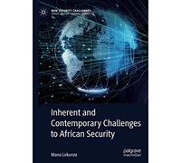 Inherent And Contemporary Challenges To African Security