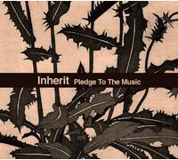 Inherit - Pledge to The Music [Import]