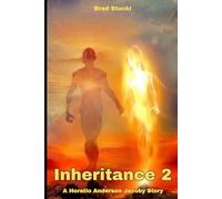Inheritance 2: A Horatio Anderson Jacoby Story