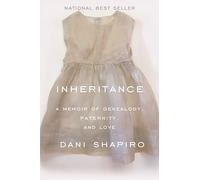 Inheritance: A Memoir of Genealogy, Paternity, and Love