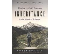 Inheritance: Clinging to God's Promises in the Midst of Tragedy