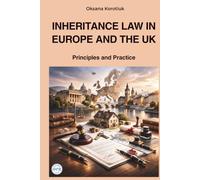 INHERITANCE LAW IN EUROPE AND THE UK: Principles and Practice