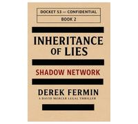 Inheritance of Lies : Shadow Network