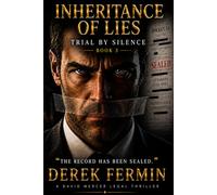 Inheritance of Lies : Trial By Silence