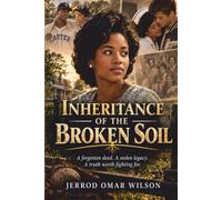 Inheritance of The Broken Soil: A NOVEL