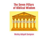 Inheritance: The Seven Pillars of Biblical Wisdom