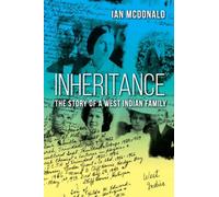 Inheritance: The Story Of A West Indian Family