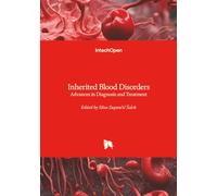 Inherited Blood Disorders - Advances in Diagnosis and Treatment