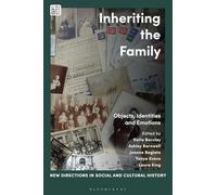 Inheriting the Family: Objects, Identities and Emotions
