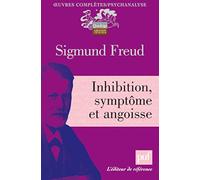 Inhibition, symptôme et angoisse: Préface de Jacques André