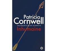 Inhumaine Patricia Cornwell (Auteur)