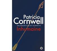Inhumaine Une enquête de Kay Scarpetta - Patricia Cornwell - Des Deux Terres Eds - broché - Roman
