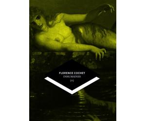 Inhumaines - Florence Cochet - Helice Helas - broché - Roman