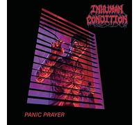 Inhuman Condition - Panic Prayer