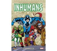 Inhumans: L'intégrale 1975-1984 (T02) - Doug Moench - Panini Comics - broché - Comics