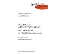 Iniciacion a l’occitan ancian: Dètz e nòu tèxtes de l’Edat Mejana comentats