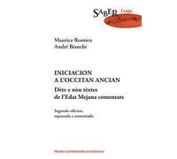 Iniciacion a l’occitan ancian Dètz e nòu tèxtes de l’Edat Mejana comentats - Maurice Romieu - Presses Universitaires Bordeaux - broché - Méthode de langue