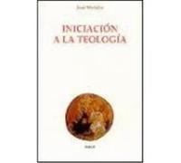 Iniciación A La Teología - Morales, José Morales, José (Auteur)