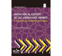 Iniciación al estudio de las variedades árabes: El árabe ceutí, una variedad histórica de España