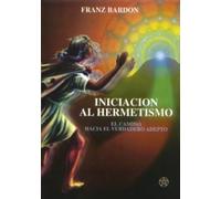 Iniciacion al hermetismo / Initiation into Hermetic