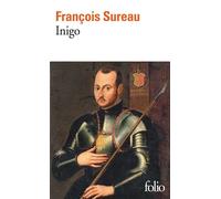 François Sureau – Inigo : Portrait – Roman – Poche