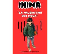 Inima: La malédiction des dieux