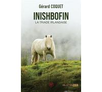 Inishbofin La triade Irlandaise - Gérard Coquet - M+ Editions - broché - Roman