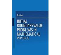Initial Boundary Value Problems In Mathematical Physics