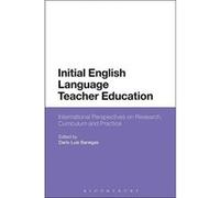 Initial English Language Teacher Education: International Perspectives on Research, Curriculum and Practice - [Version Originale] Inconnu (Auteur)