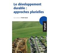Initial - Le développement durable : approches plurielles Yvette Veyret (Auteur)