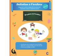 Initiation à l’écriture: Cahier d’écriture cursive pour apprendre à écrire l’alphabet en majuscule et minuscules pour GS et CP
