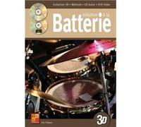 Initiation à la batterie en 3D - 1 Livre + 1 CD + 1 DVD