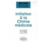 Initiation à la Chimie médicale - Jean Farjanel - Ellipses - broché - Scolaire / Universitaire