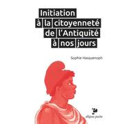 Initiation à la citoyenneté de l'Antiquité à nos jours