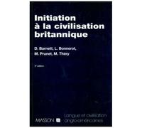 Initiation A La Civilisation Britannique - 3eme Edition