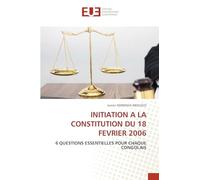 Initiation a la Constitution Du 18 Fevrier 2006
