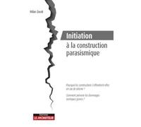 Initiation à la construction parasismique: Pourquoi les constructions s'effrondrent-elles en cas de séisme ?
