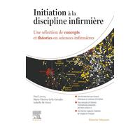 Initiation à la discipline infirmière: Une sélection de concepts et théories en sciences infirmières