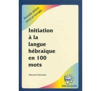 Initiation à la langue hébraïque en 100 mots Livre avec CD - Maurice Horowitz - Biblieurope - Livre CD - Méthode de langue CD