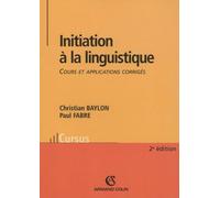 Initiation à la linguistique: Cours et applications corrigés