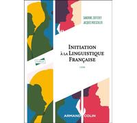 Initiation à la linguistique française 3ème édition - Sandrine Zufferey - Armand Colin - broché - Essai